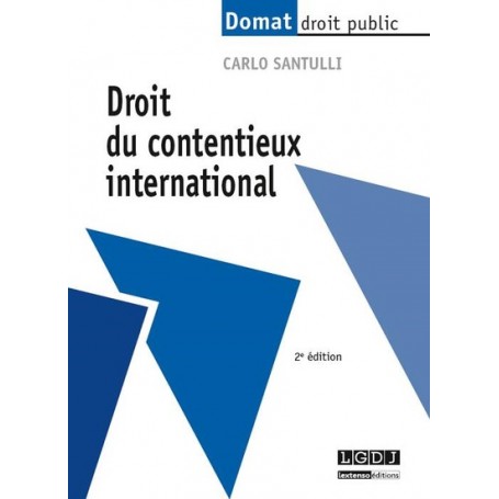 DROIT DU CONTENTIEUX INTERNATIONAL - 2ÈME ÉDITION