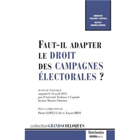 faut-il adapter le droit des campagnes électorales ?