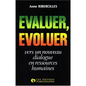 Evaluer, évoluer : vers un nouveau dialogue en ressources humaines