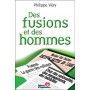 Des fusions et des hommes