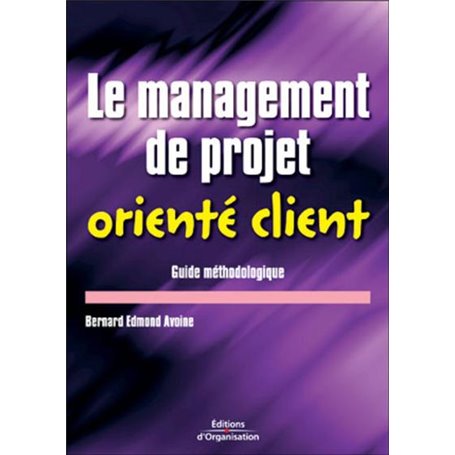Le management de projet orienté client