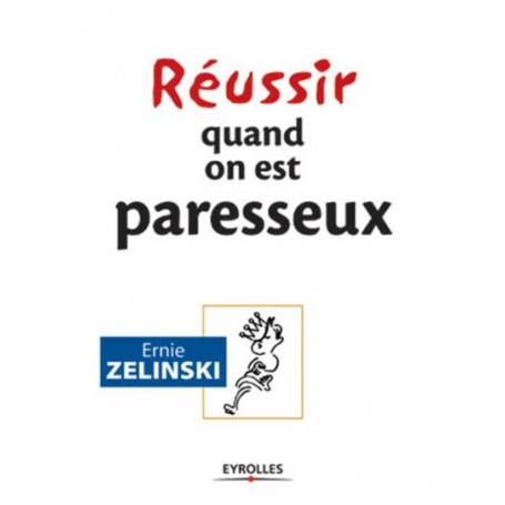 Réussir quand on est paresseux