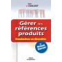 GERER LES REFERENCES PRODUITS. STANDARDISER OU DIVERSIFIER