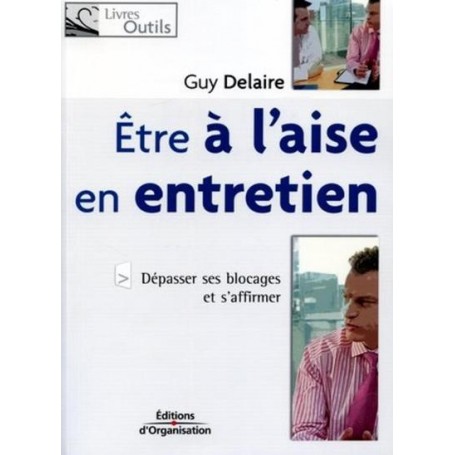 Etre à l'aise en entretien