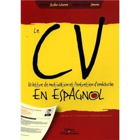 Le CV, la lettre de motivation et l'entretien d'embauche en espagnol