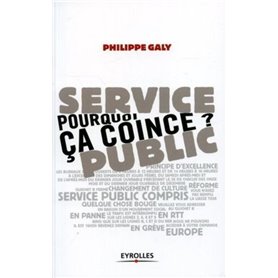 Service public : pourquoi ça coince ?