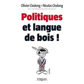 Politiques et langue de bois !