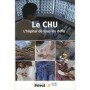 chu, l'hopital de tous les defis