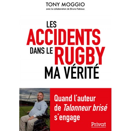 Accidents du rugby - ma vérité