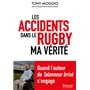 Accidents du rugby - ma vérité