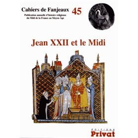 jean xxii et le midi cahiers de fanjeaux n45