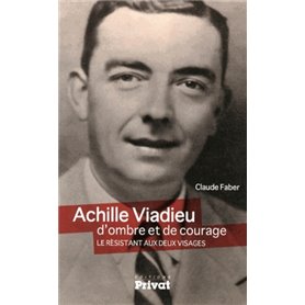 ACHILLE VIADIEU - D'OMBRE ET DE COURAGE