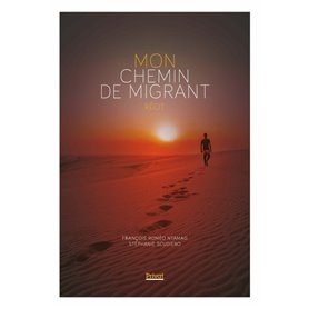 Mon chemin de migrant