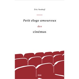 Petit éloge amoureux des cinémas