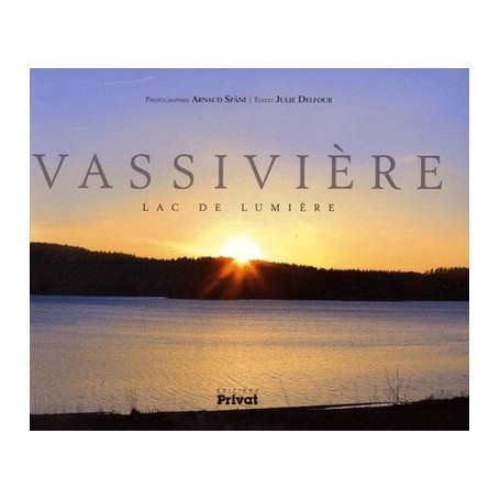 VASSIVIERE LAC DE LUMIERE