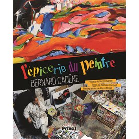 EPICERIE DU PEINTRE BERNARD CADENE (L')