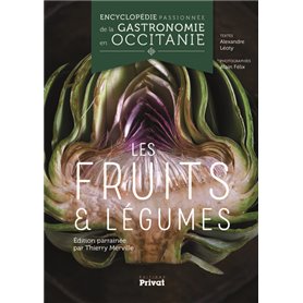 Encyclopédie passionnée de la gastronomie occitanie Tome 3