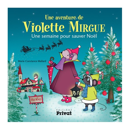 AVENTURE DE VIOLETTE MIRGUE T5 UNE SEMAINE POUR SAUVER NOEL