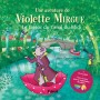 AVENTURE DE VIOLETTE MIRGUE T6 LE TRESOR DU CANAL DU MIDI