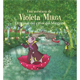 Aventura de Violeta Mirga T6 Le tesaur del canal del Miégjorn