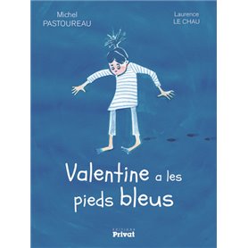 VALENTINE A LES PIEDS BLEUS