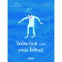 VALENTINE A LES PIEDS BLEUS