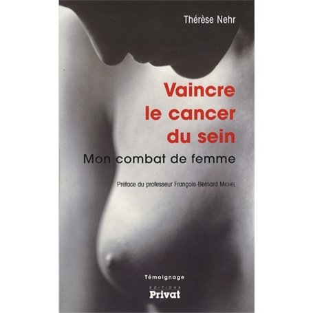 vaincre le cancer du sein mon combat de femme