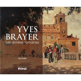 YVES BRAYER, LES ANNEES ROMAINES