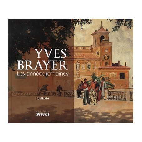 YVES BRAYER, LES ANNEES ROMAINES