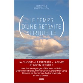 Le temps d'une retraite spirituelle