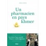 Un pharmacien en pays Khmer