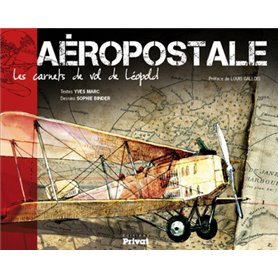 AEROPOSTALE, LES CARNETS DE VOL DE LEOPOLD