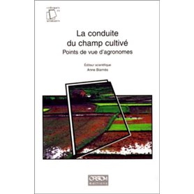 La conduite du champ cultivé