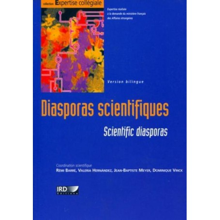 DIASPORAS SCIENTIFIQUES. SCIENTIFIC DISAPORAS. VERSION BILINGUE. AVEC CD-ROM