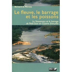 Le fleuve, le barrage et les poissons