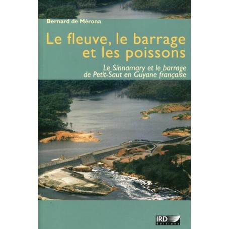 Le fleuve, le barrage et les poissons