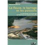 Le fleuve, le barrage et les poissons