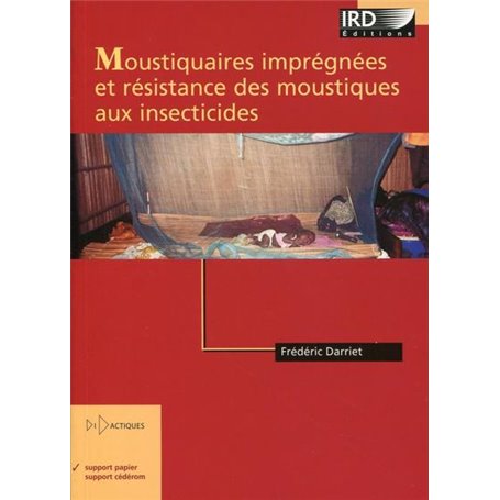 MOUSTIQUAIRES IMPREGNEES ET RESISTANCES DES MOUSTIQUES AUX INSECTICIDES