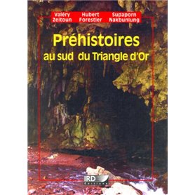 Préhistoires au sud du Triangle d'Or