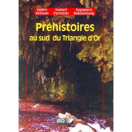 Préhistoires au sud du Triangle d'Or