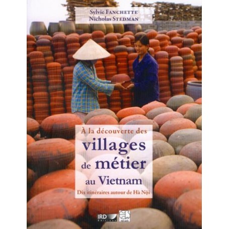 A la découverte des villages de métier au Vietnam
