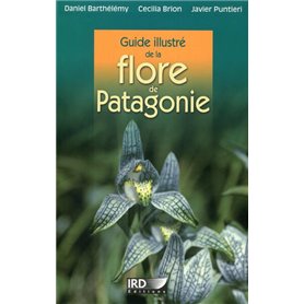 Guide illustré de la flore de Patagonie