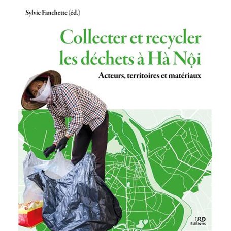 Collecter et recycler les déchets à Hà Nôi