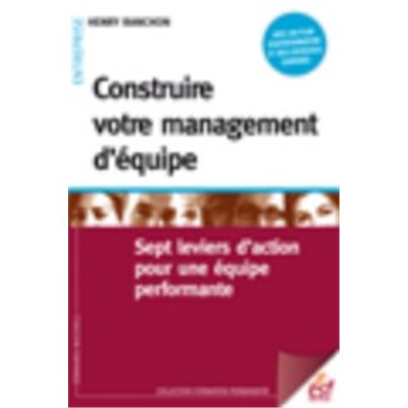 Construire votre management d'équipe