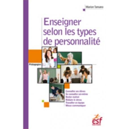 Enseigner selon les types de personnalité : avec la méthode ComColors