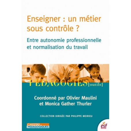 Enseigner, un métier sous contrôle ?