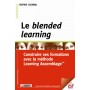 Le blended learning : construire ses formations avec la méthode learning assemblage