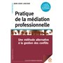 Pratique de la médiation professionnelle