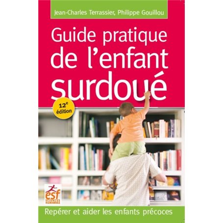 Guide pratique de l'enfant surdoué