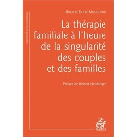 La thérapie familiale à l'heure de la singularité des couples et des familles